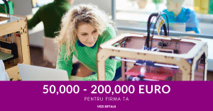 Finanțare 2021: Primești până la 200,000 EURO pentru Imprimante 3D și Scannere 3D prin Măsura 3