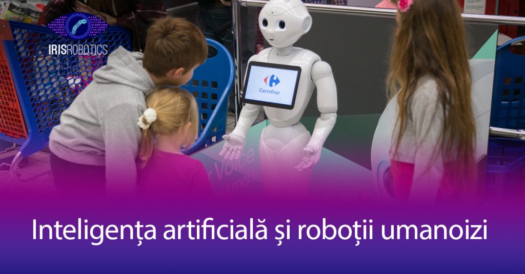 Inteligenta artificiala si robotii umanoizi